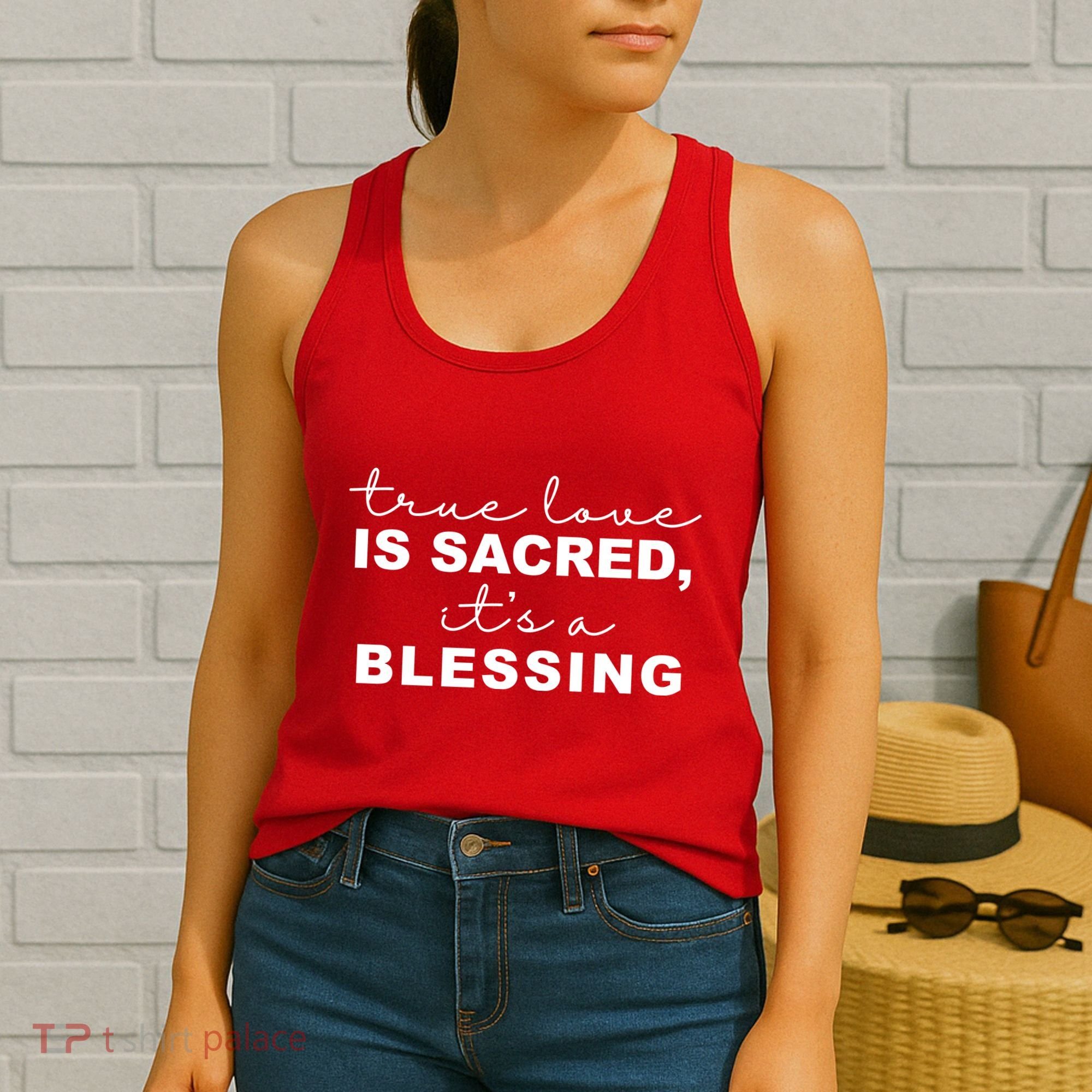True Love Is Sacred It's A Blessing Women's Tank Top