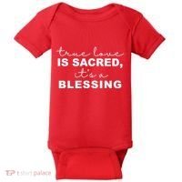True Love Is Sacred It's A Blessing Baby Bodysuit thumb 0
