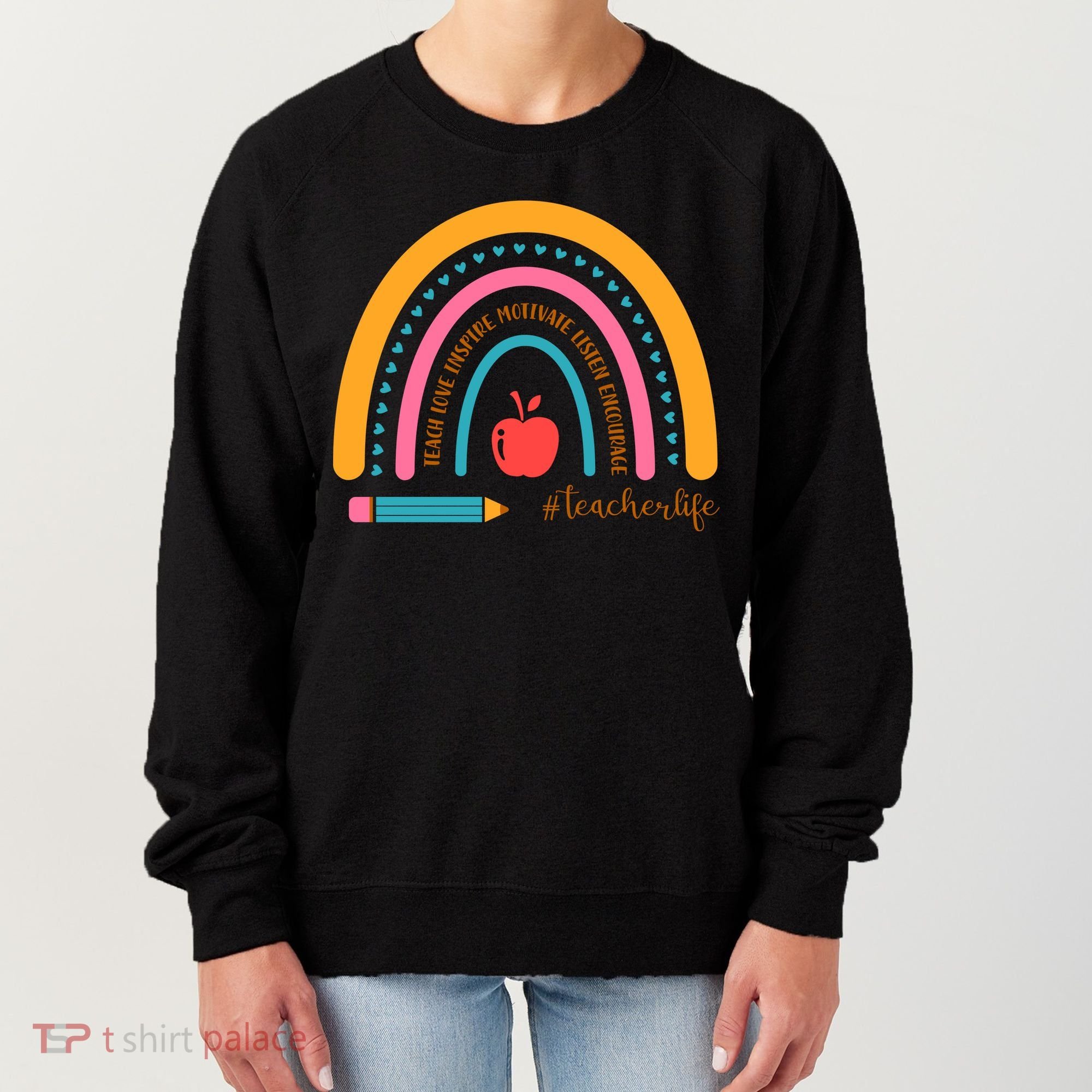 Teacher Life Inspire Rainbow Cute Gift Women's Sweatshirt