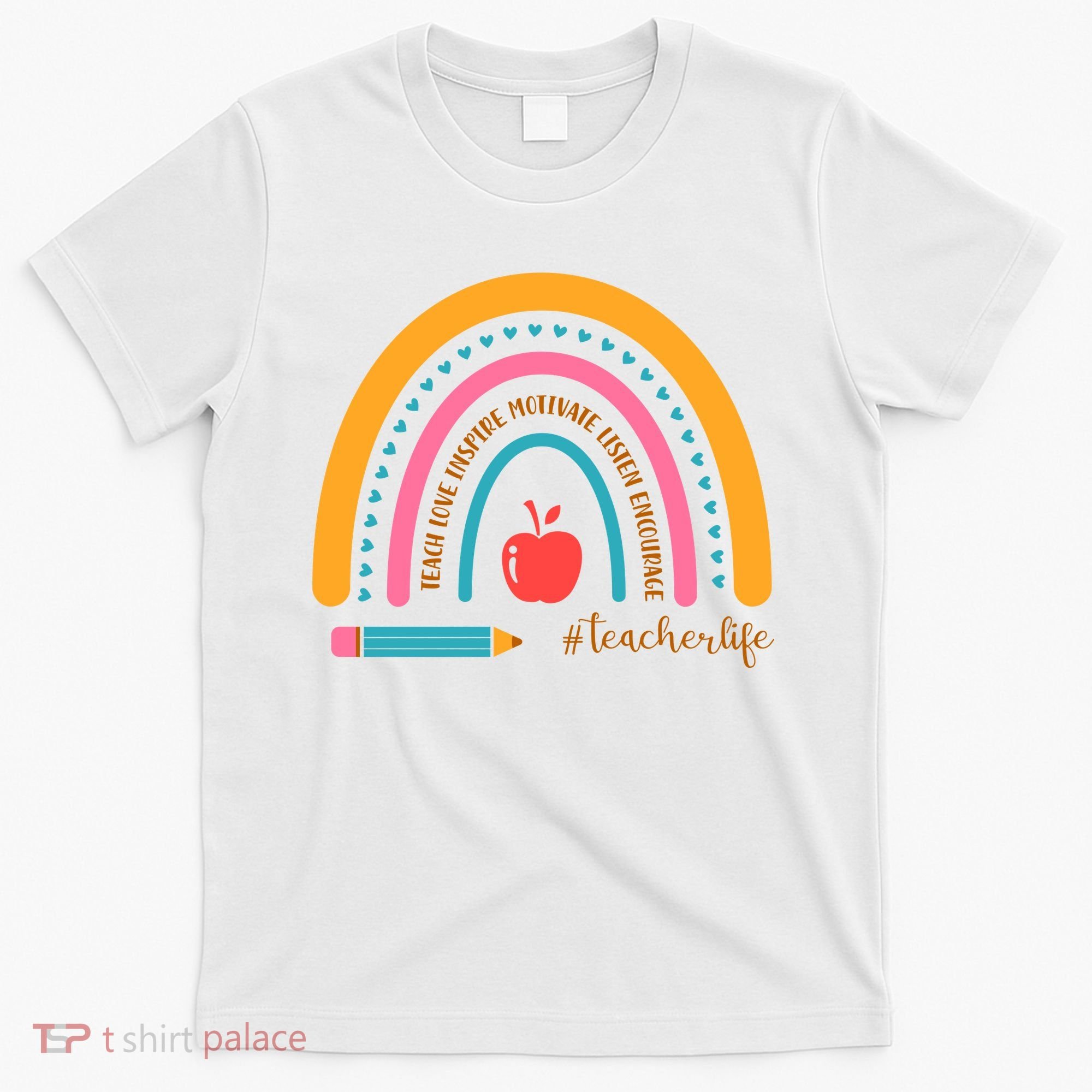 Teacher Life Inspire Rainbow Cute Gift T-Shirt