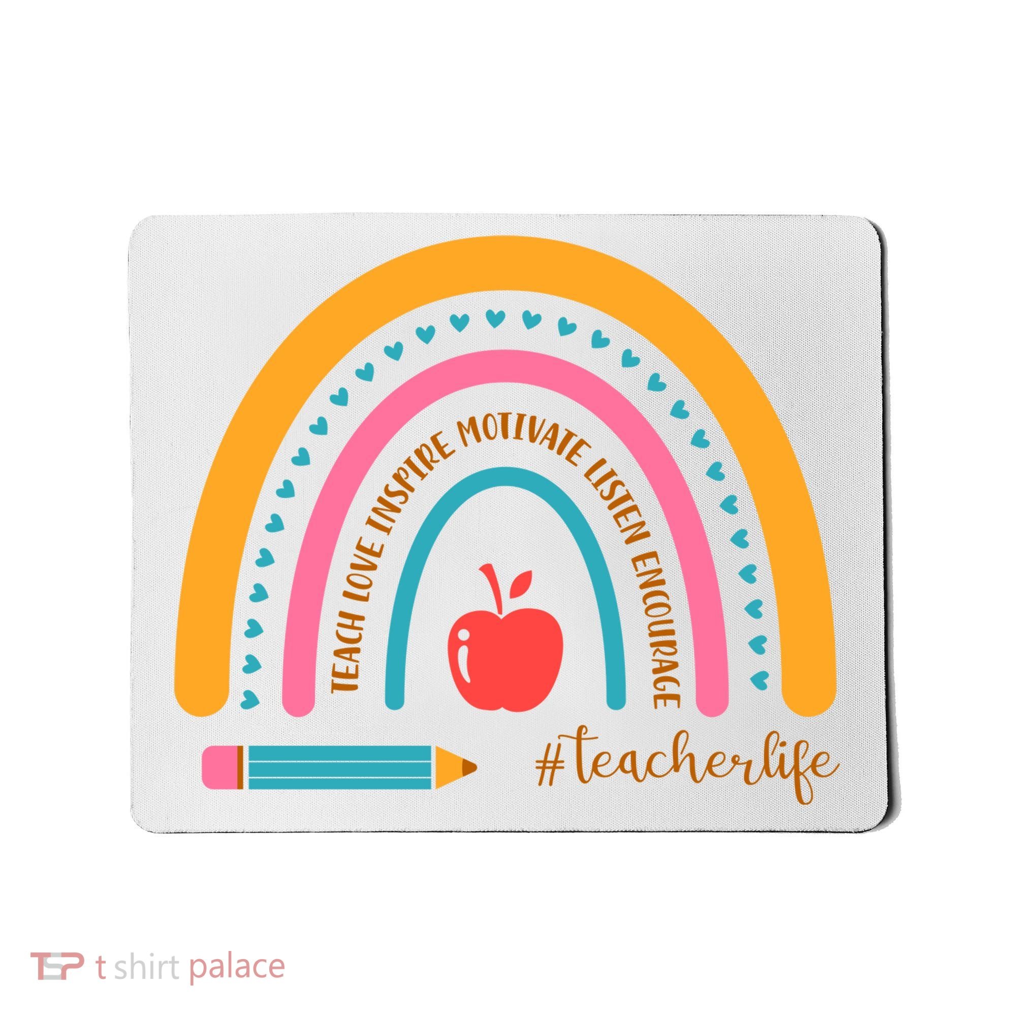 Teacher Life Inspire Rainbow Cute Gift Mousepad