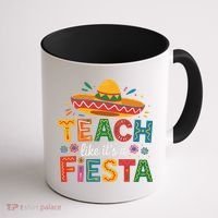 Teach Like Its A Fiesta Teachers Sombrero Cinco De Mayo Coffee Mug thumb 1