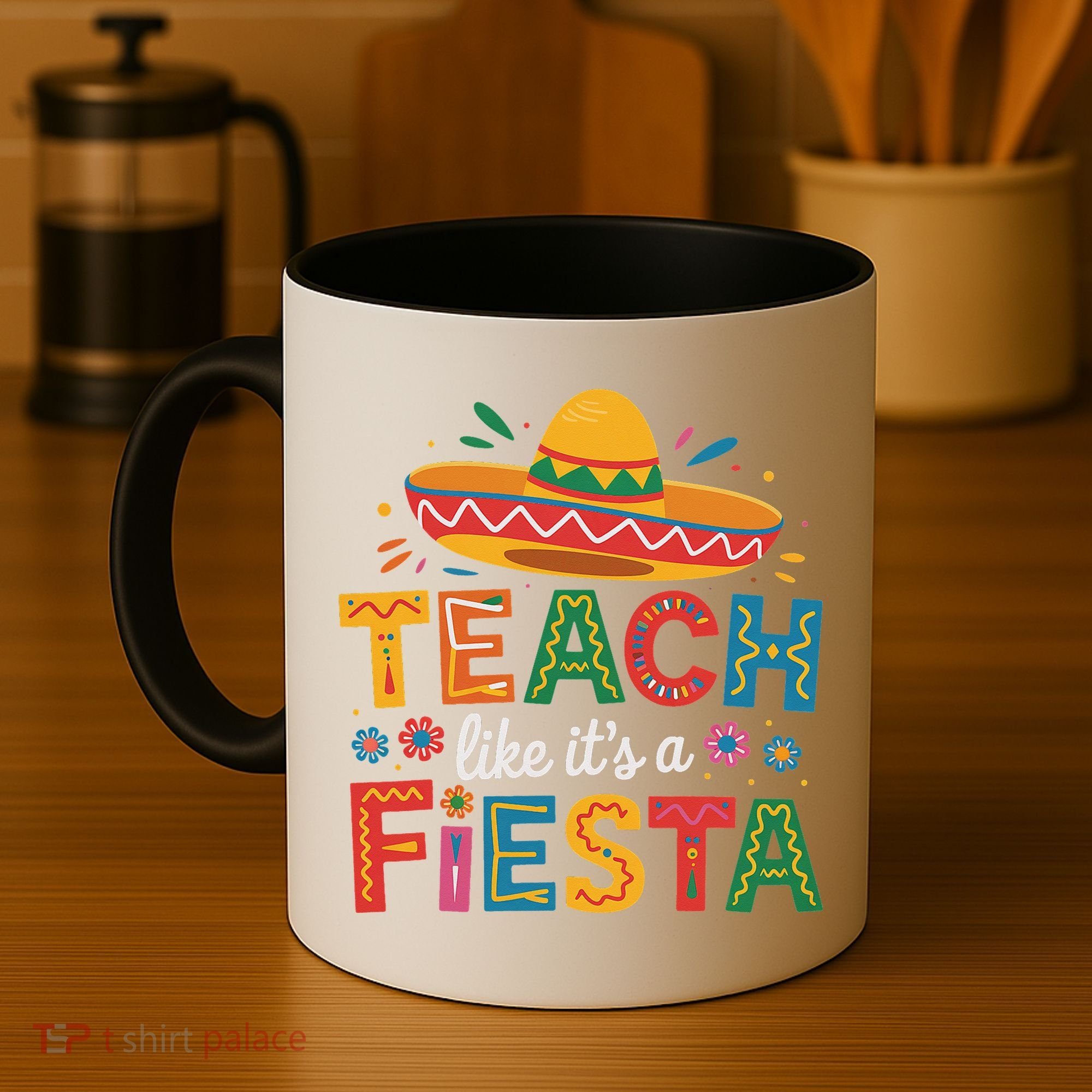 Teach Like Its A Fiesta Teachers Sombrero Cinco De Mayo Coffee Mug