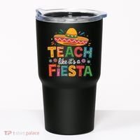 Teach Like Its A Fiesta Teachers Sombrero Cinco De Mayo Tumbler thumb 0