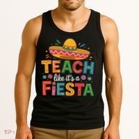 Teach Like Its A Fiesta Teachers Sombrero Cinco De Mayo Tank Top thumb 3