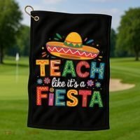 Teach Like Its A Fiesta Teachers Sombrero Cinco De Mayo Golf Towel thumb 1