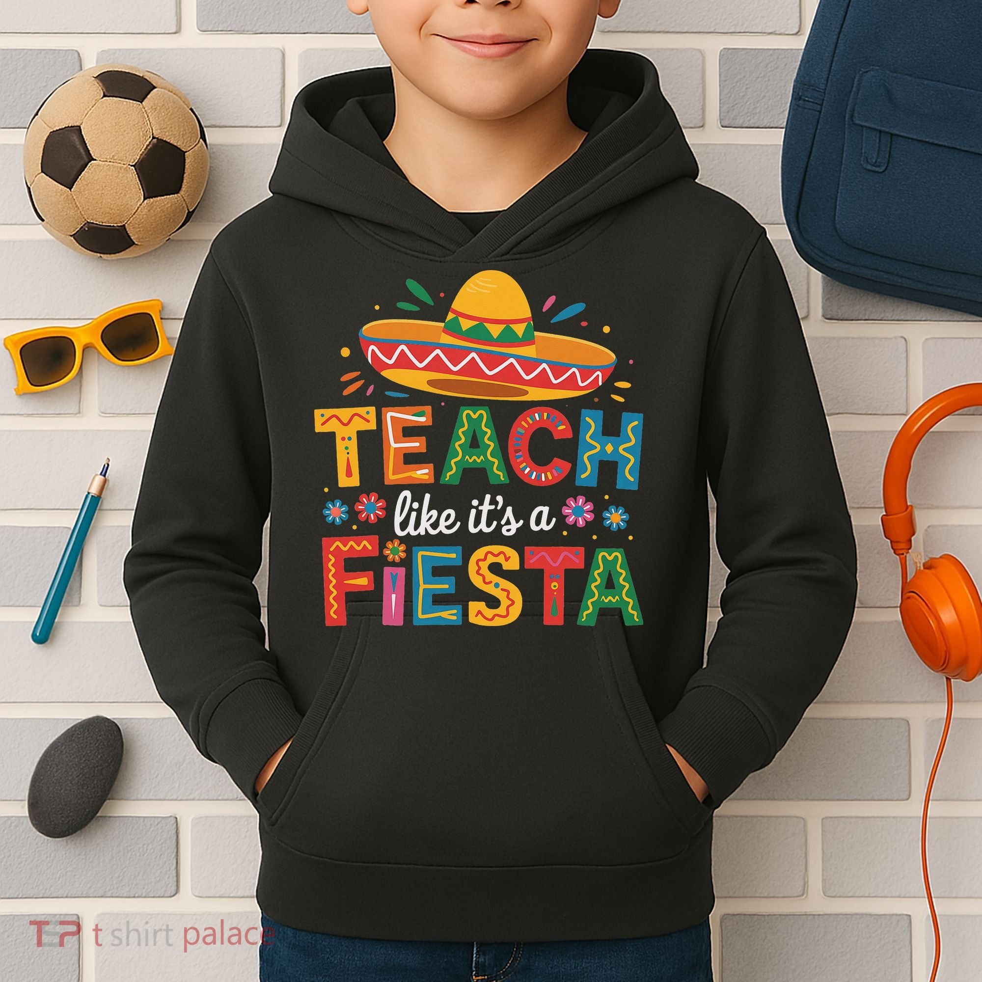 Teach Like Its A Fiesta Teachers Sombrero Cinco De Mayo Kids Hoodie