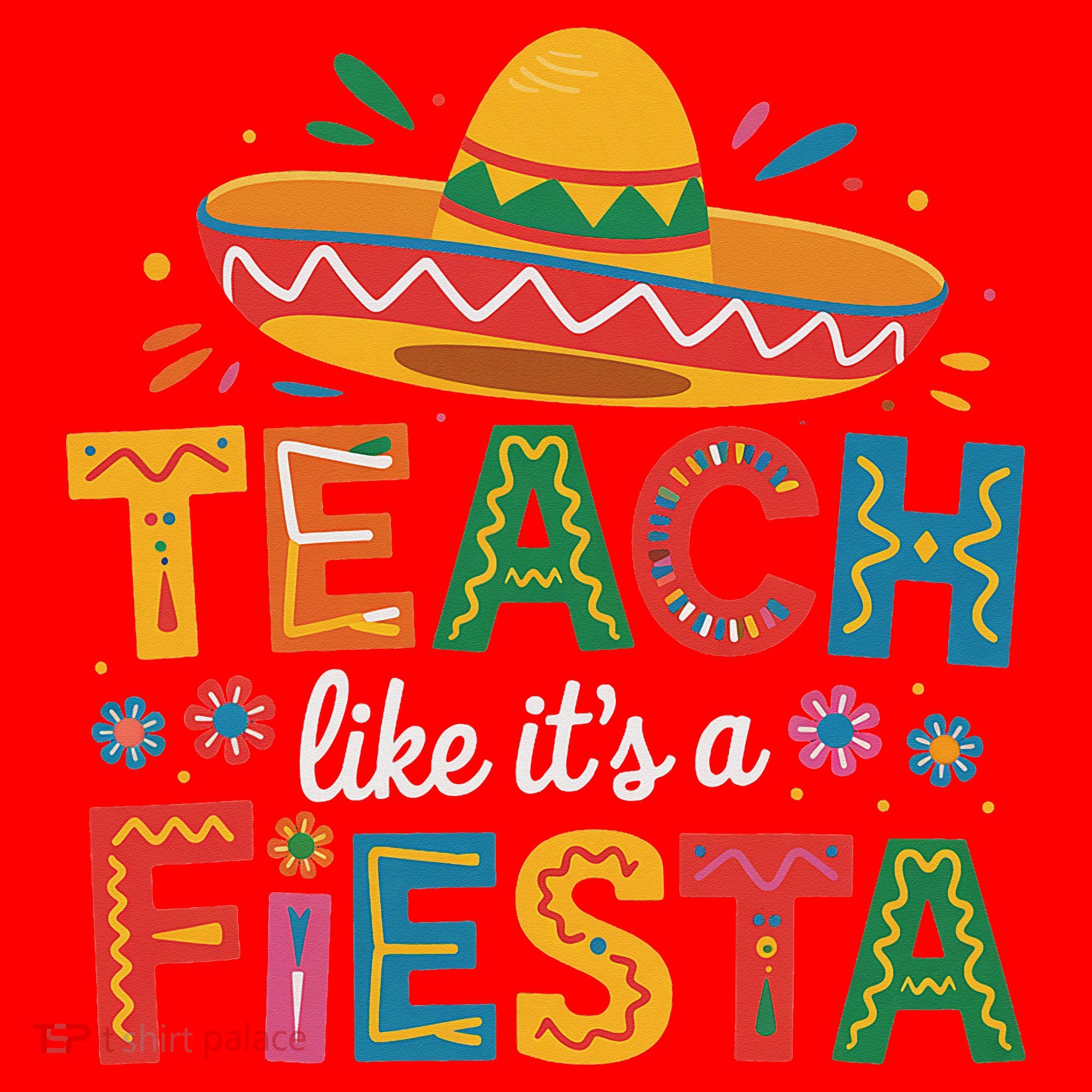 Teach Like Its A Fiesta Teachers Sombrero Cinco De Mayo Santa Hat