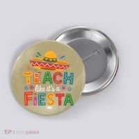 Teach Like Its A Fiesta Teachers Sombrero Cinco De Mayo Button thumb 0