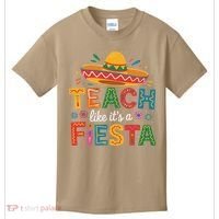 Teach Like Its A Fiesta Teachers Sombrero Cinco De Mayo Kids T-Shirt thumb 0