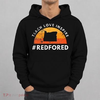 Teach Love Inspire Red For Ed Oregon Teacher Hoodie
