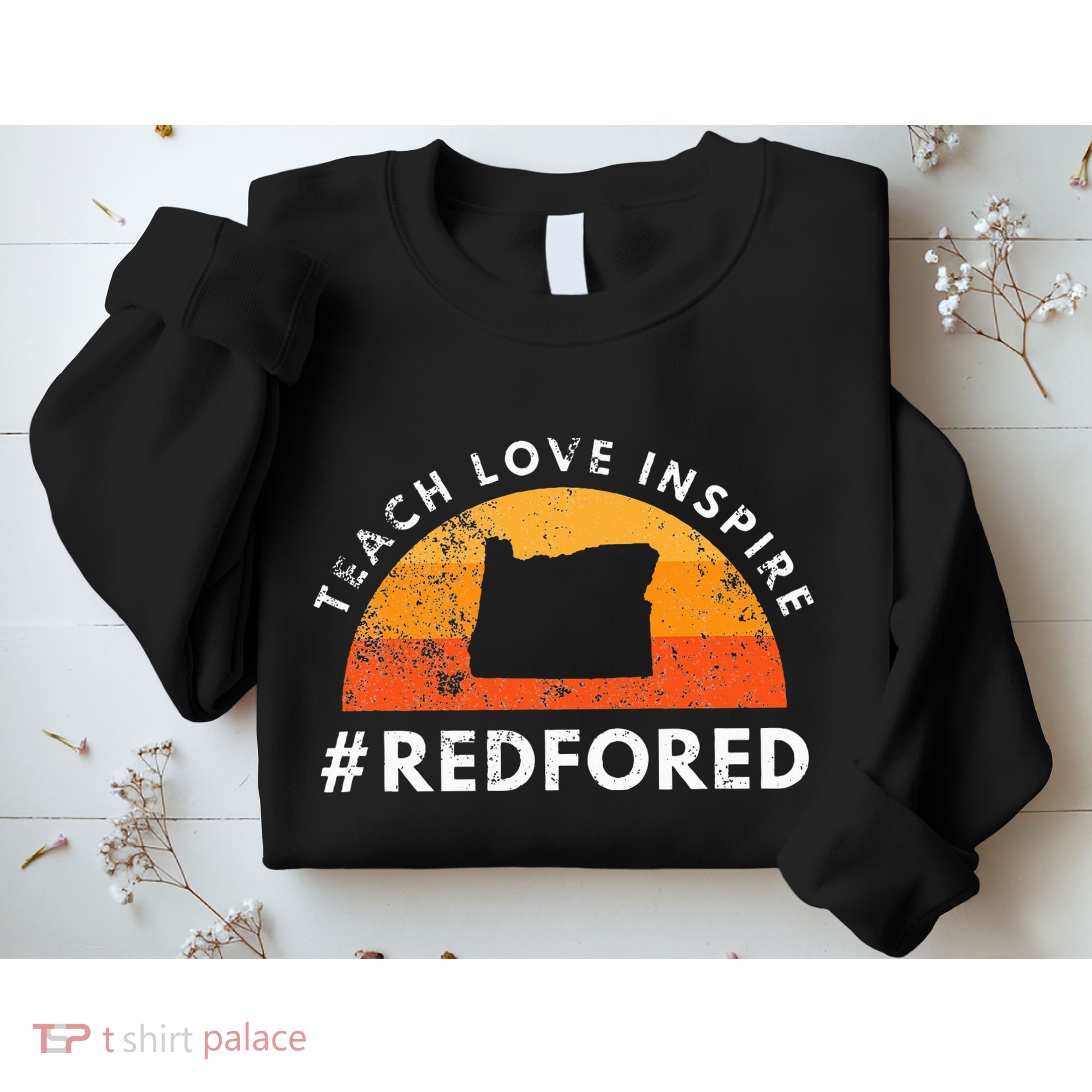 Teach Love Inspire Red For Ed Oregon Teacher Sweatshirt