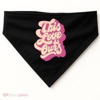 This Love Is Ours Cute Retro Valentines Day Gift USA-Made Doggie Bandana thumb 0