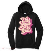 This Love Is Ours Cute Retro Valentines Day Gift Women's Hoodie thumb 0