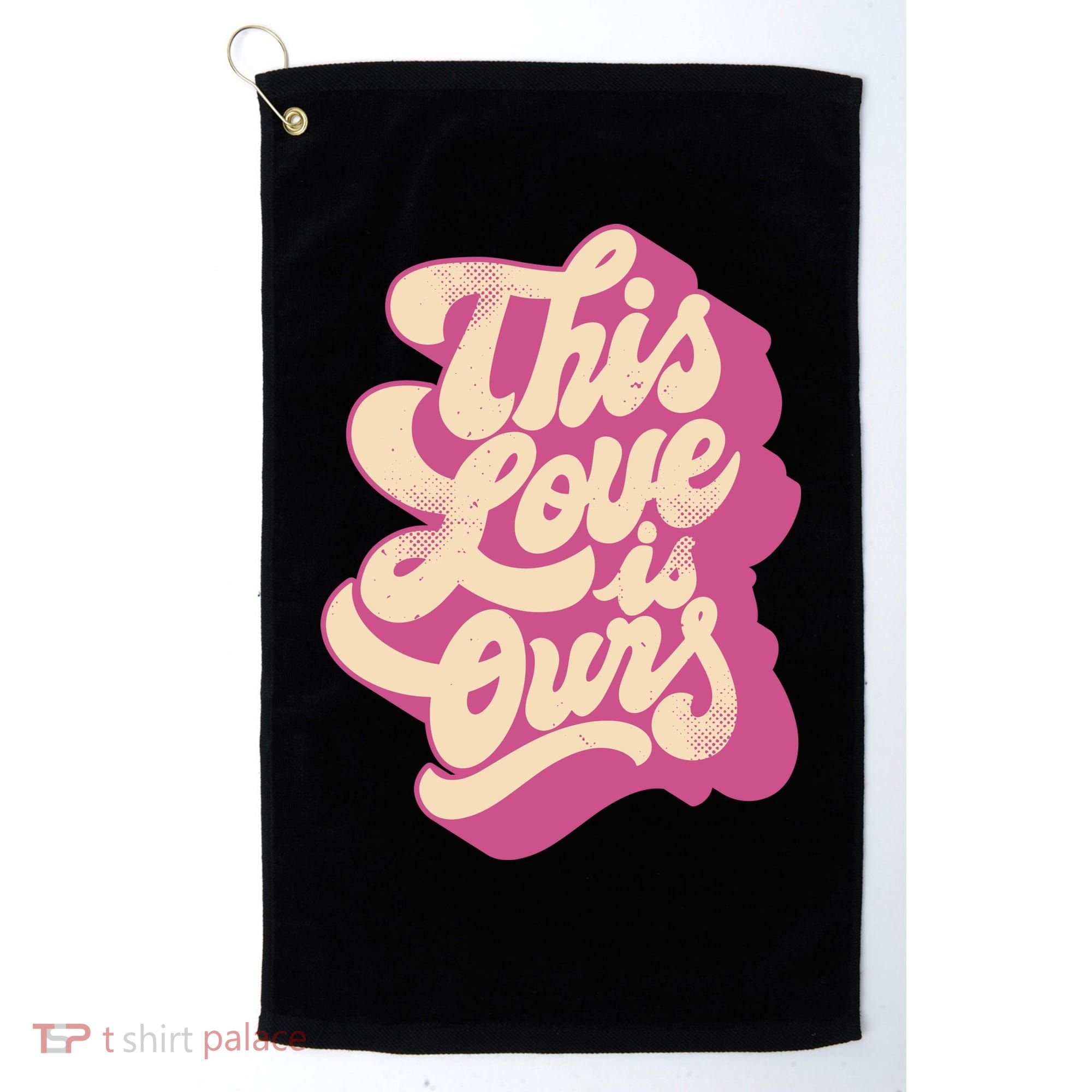 This Love Is Ours Cute Retro Valentines Day Gift Golf Towel