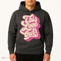 This Love Is Ours Cute Retro Valentines Day Gift Hoodie thumb 2
