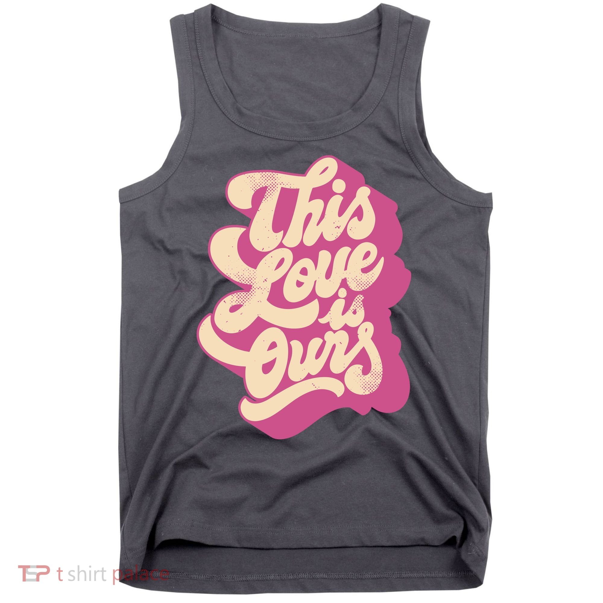 This Love Is Ours Cute Retro Valentines Day Gift Tank Top