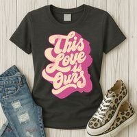 This Love Is Ours Cute Retro Valentines Day Gift Women's T-Shirt thumb 3