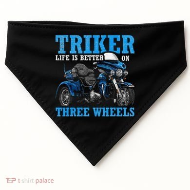 Triker Life Is Better On Three Wheels Motorcycle Trike USA-Made Doggie Bandana
