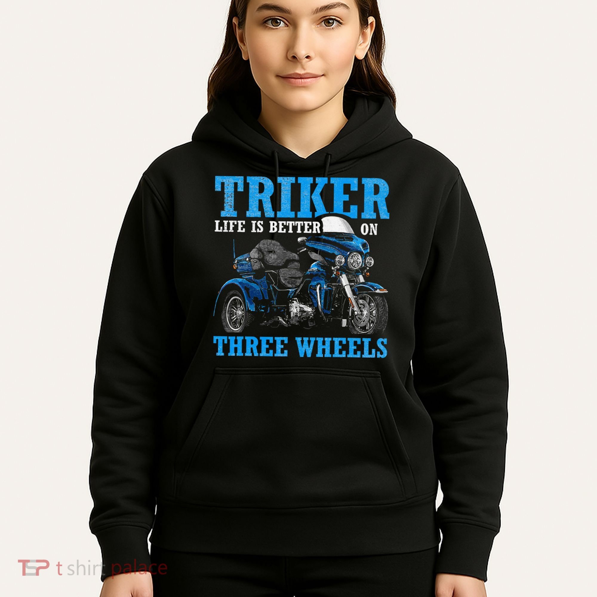 Triker Life Is Better On Three Wheels Motorcycle Trike Hoodie
