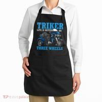 Triker Life Is Better On Three Wheels Motorcycle Trike Apron thumb 2
