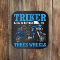 Triker Life Is Better On Three Wheels Motorcycle Trike Coaster thumb 0