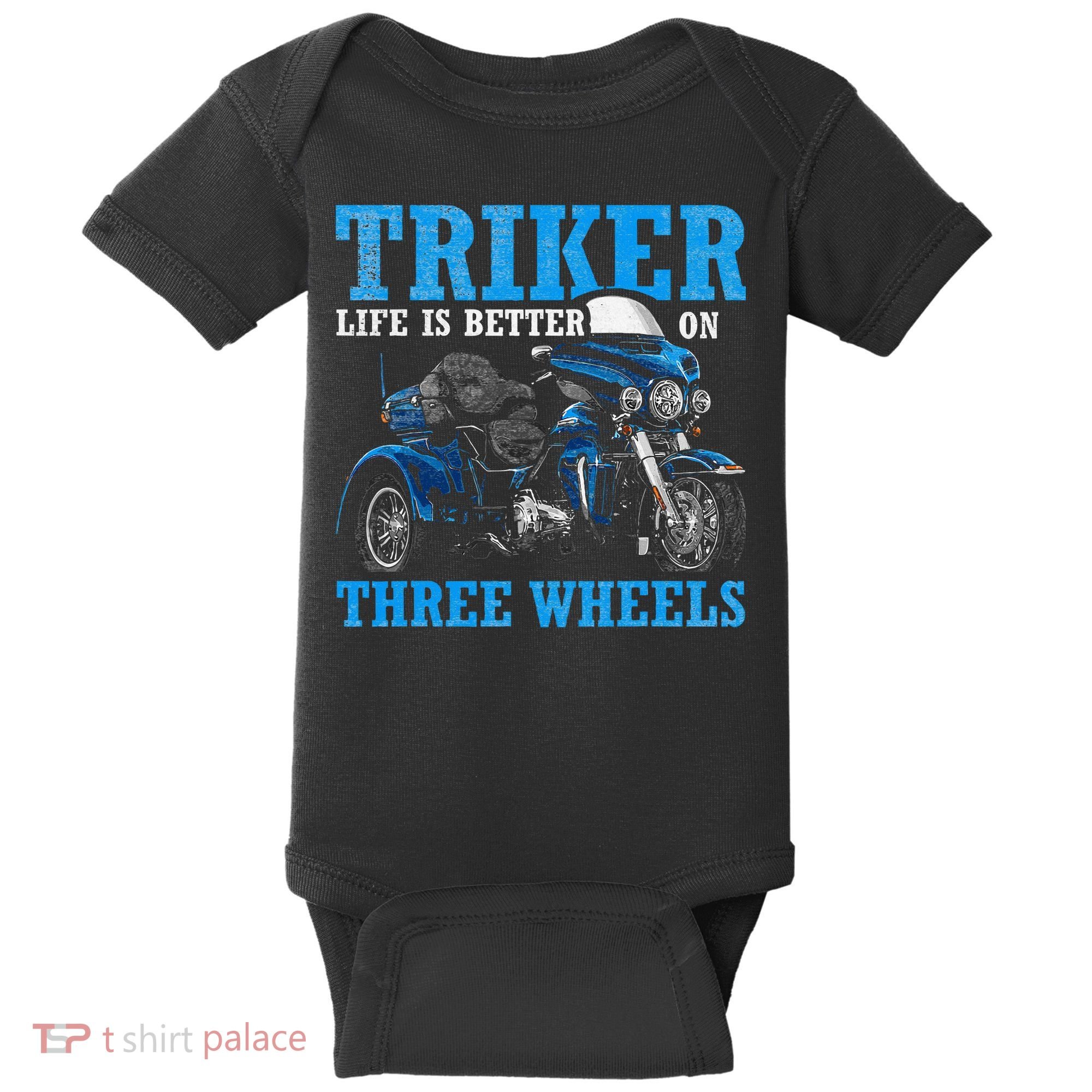 Triker Life Is Better On Three Wheels Motorcycle Trike Baby Bodysuit
