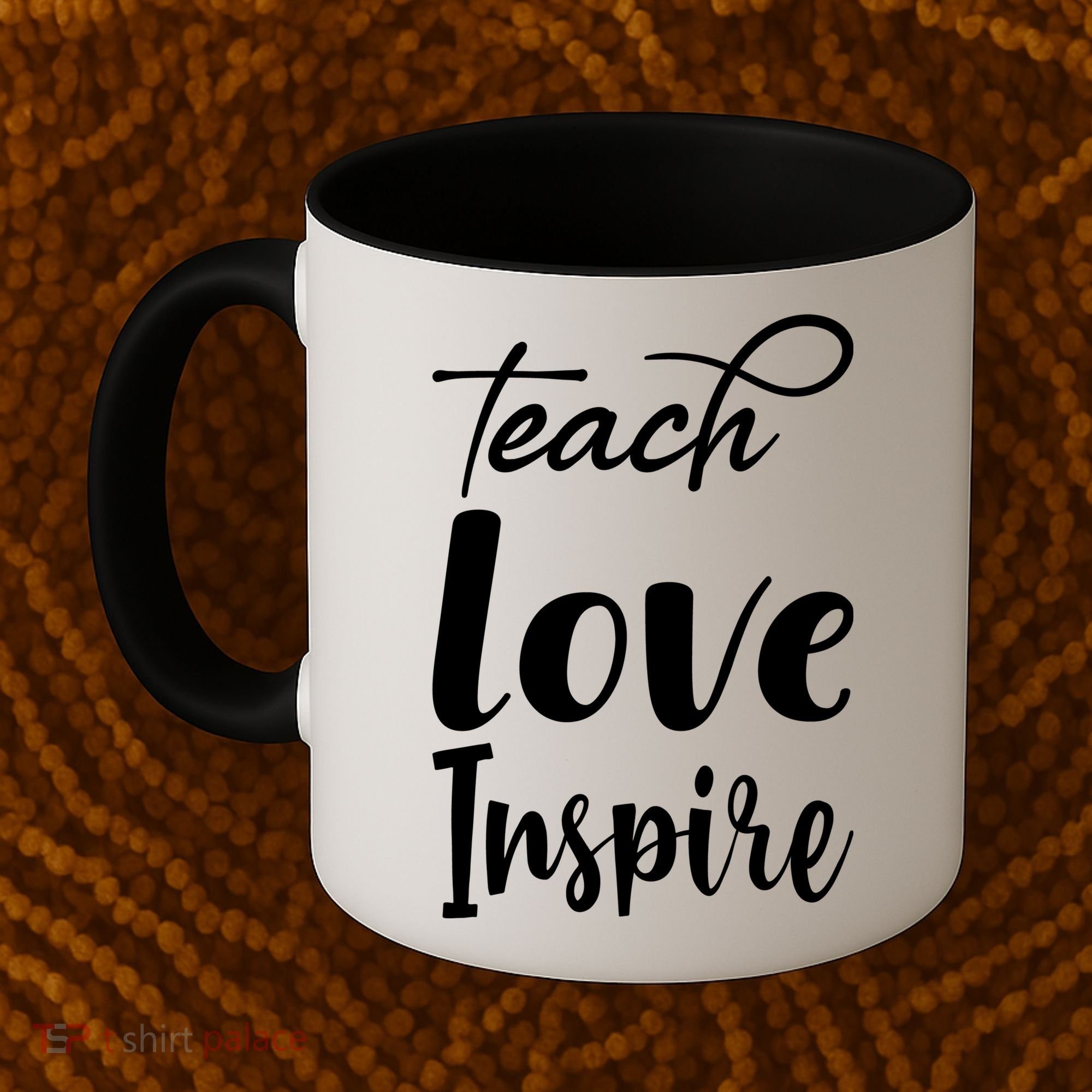 Teach Love Inspire Coffee Mug
