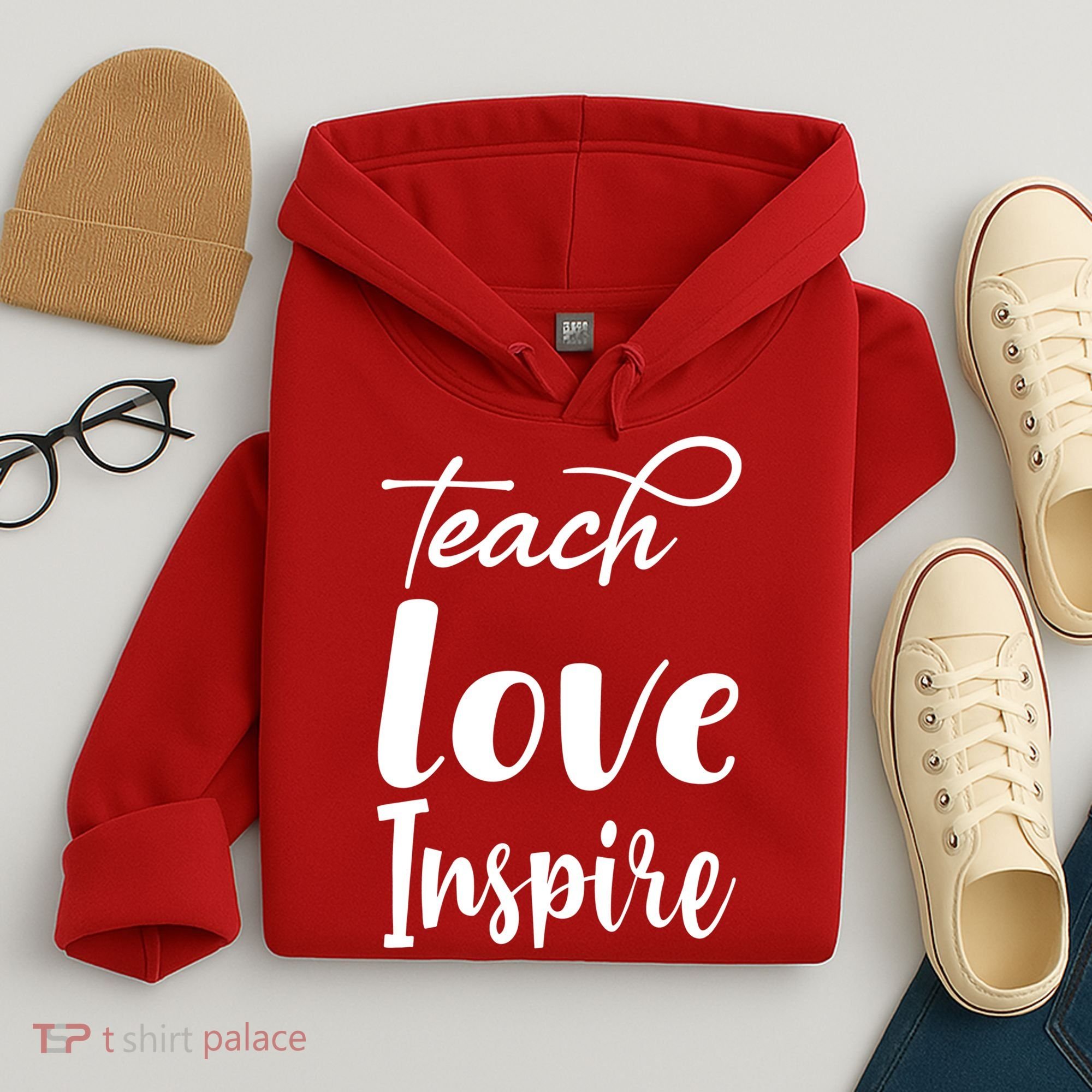 Teach Love Inspire Hoodie