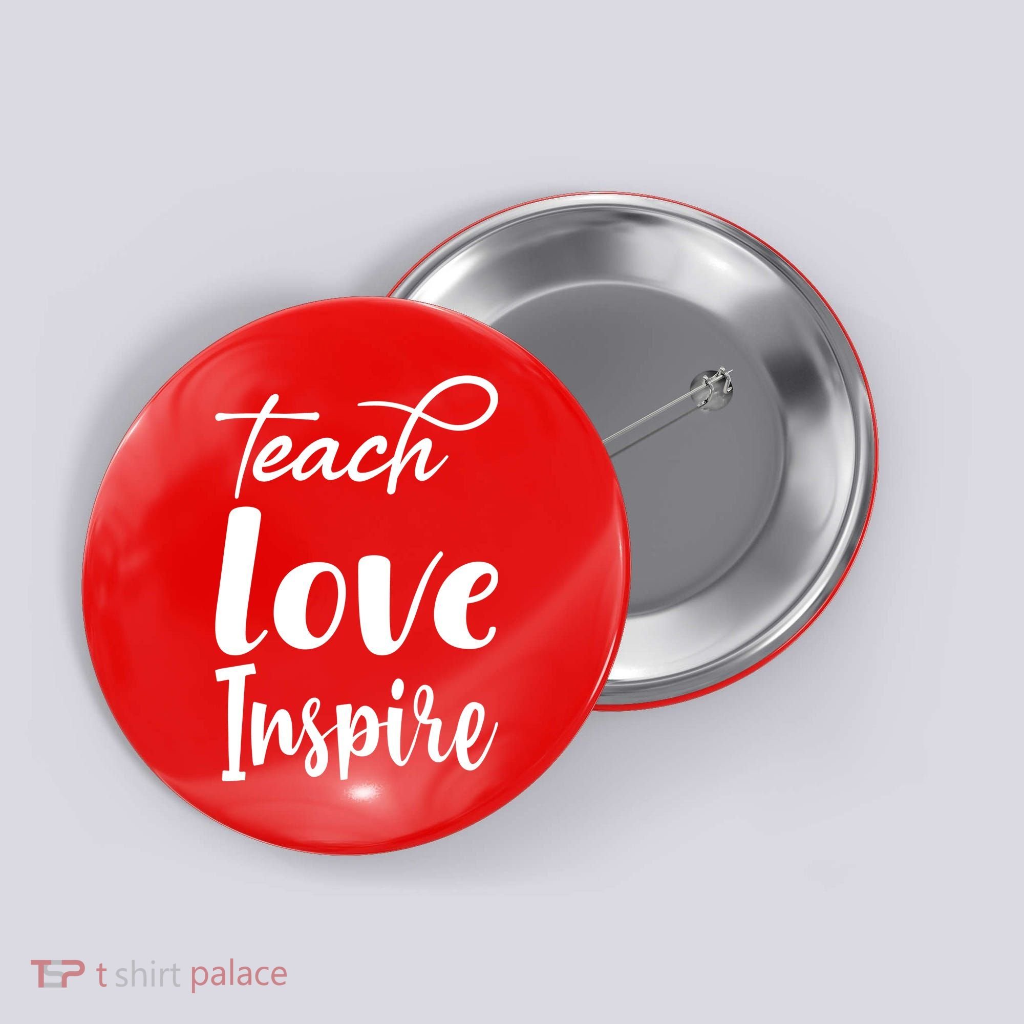 Teach Love Inspire Button