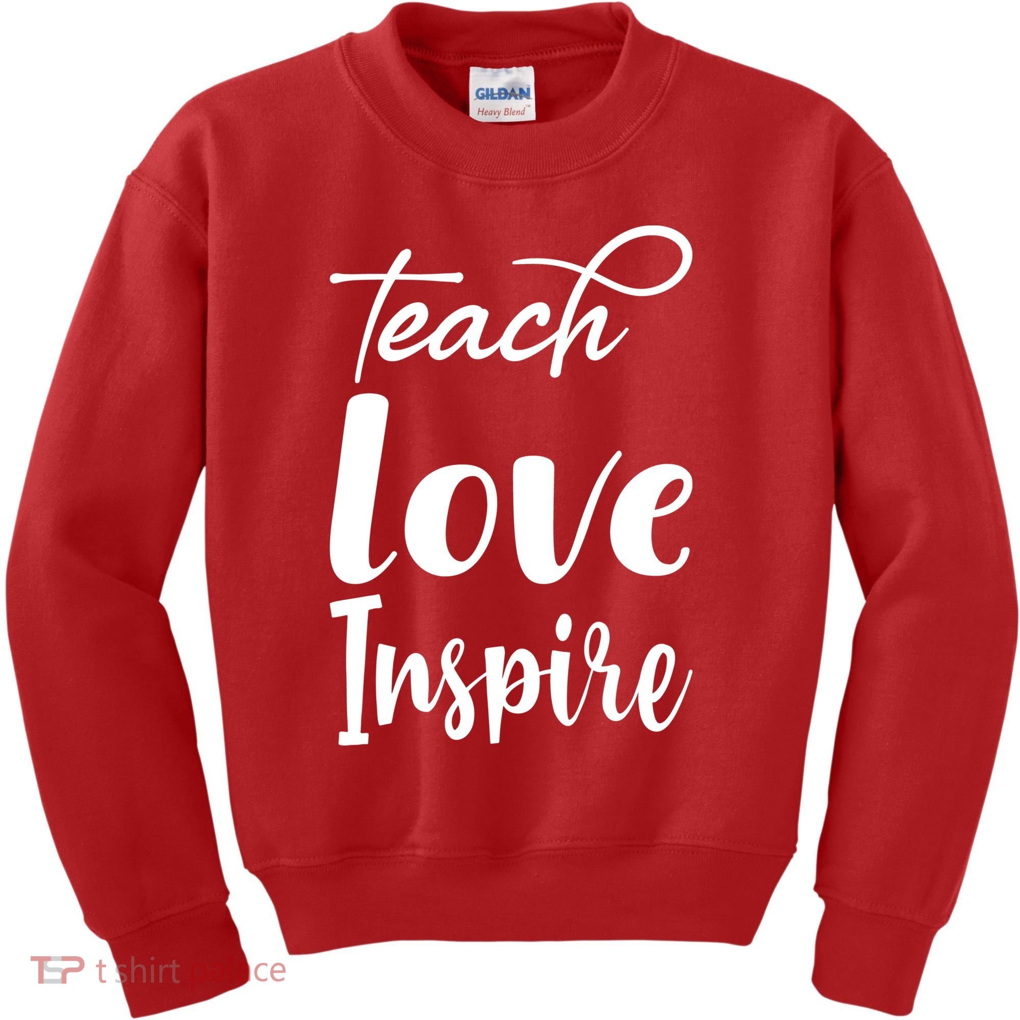 Teach Love Inspire Kids Sweatshirt