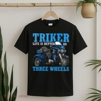 Triker Life Is Better On Three Wheels Motorcycle Trike T-Shirt thumb 2