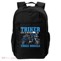 Triker Life Is Better On Three Wheels Motorcycle Trike Backpack thumb 0