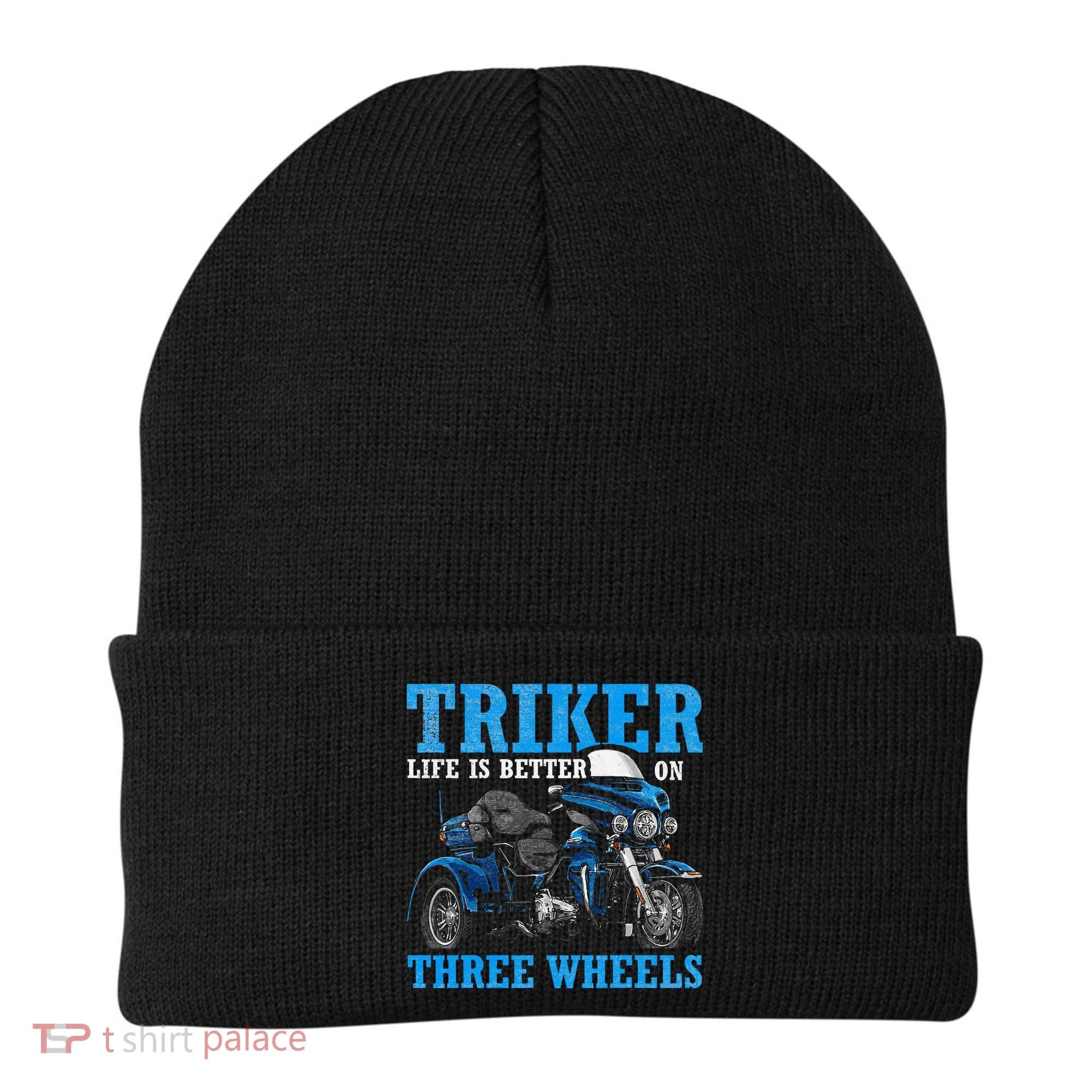 Triker Life Is Better On Three Wheels Motorcycle Trike Beanie