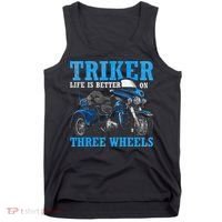 Triker Life Is Better On Three Wheels Motorcycle Trike Tank Top thumb 0