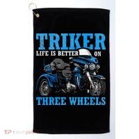 Triker Life Is Better On Three Wheels Motorcycle Trike Golf Towel thumb 0
