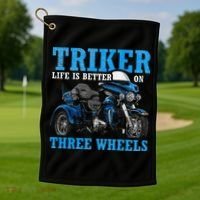 Triker Life Is Better On Three Wheels Motorcycle Trike Golf Towel thumb 1