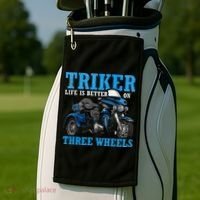 Triker Life Is Better On Three Wheels Motorcycle Trike Golf Towel thumb 2