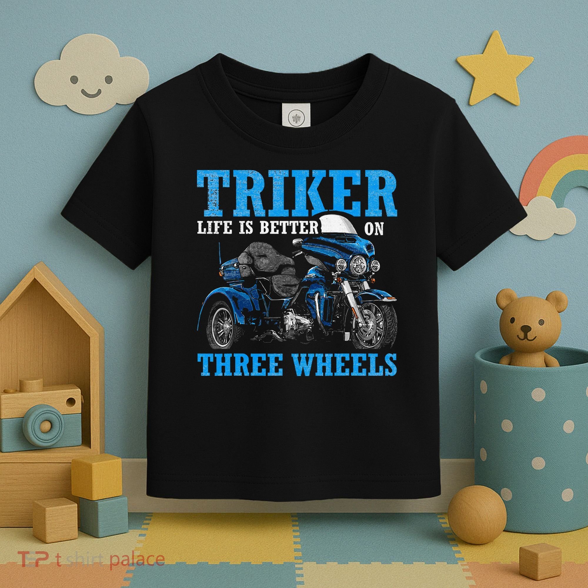 Triker Life Is Better On Three Wheels Motorcycle Trike Toddler T-Shirt