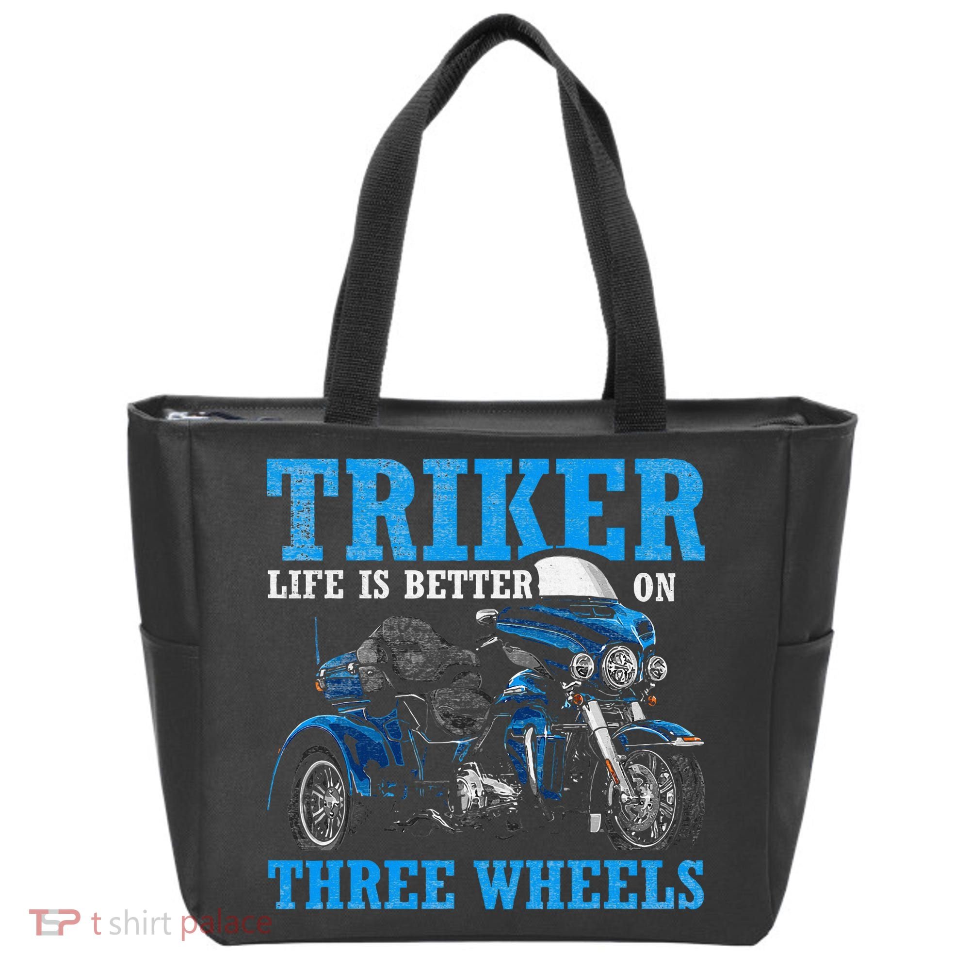 Triker Life Is Better On Three Wheels Motorcycle Trike Tote Bag