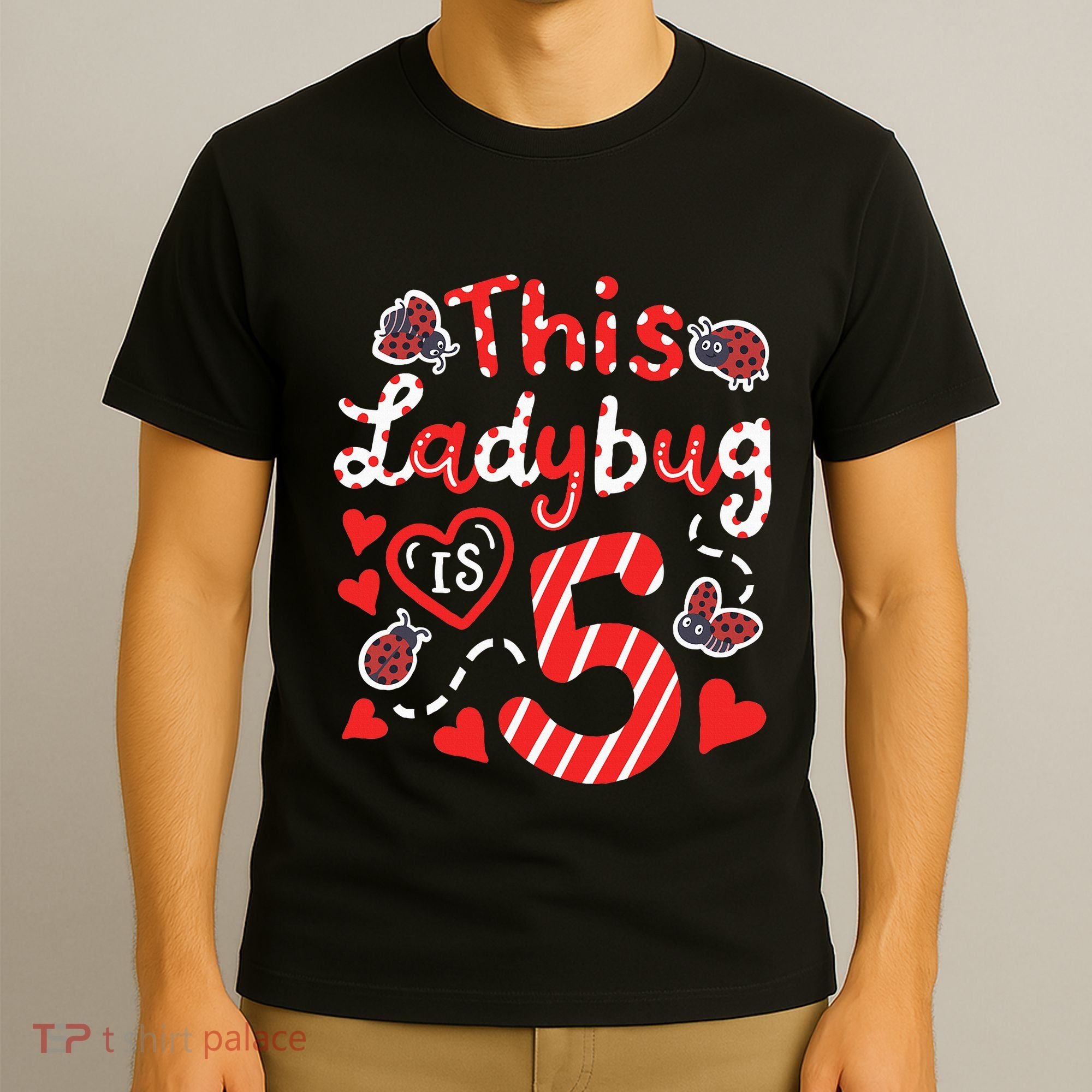 This Ladybug Is 5 Years Old 5th Birthday Girl Family Ladybug T-Shirt