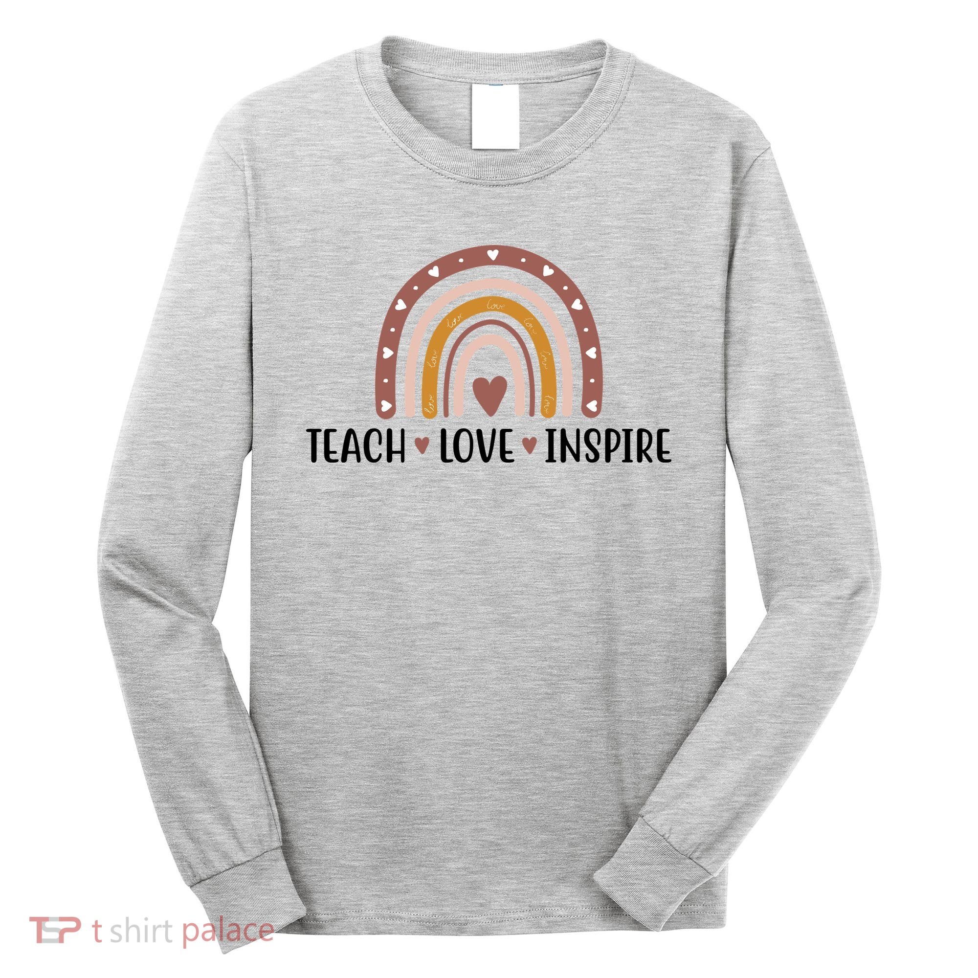 Teach Love Inspire Fall Autumn Rainbow Long Sleeve Shirt