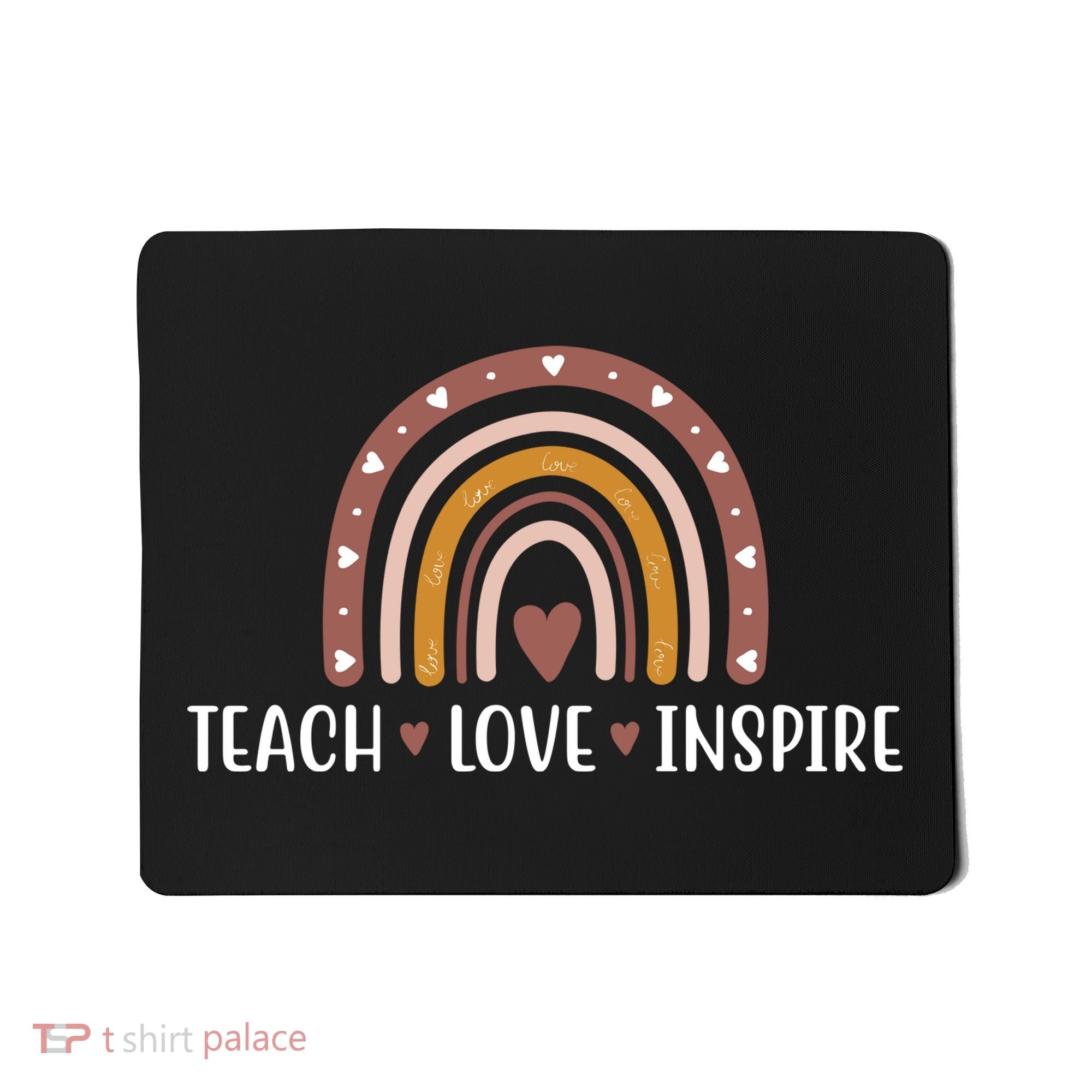 Teach Love Inspire Fall Autumn Rainbow Mousepad