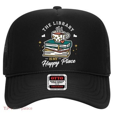 The Library Is My Happy Place Design Librarian Books Gift Hat