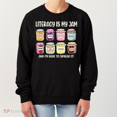 Teaching Literacy Is My Jam Gift For Teachers Women's Sweatshirt
