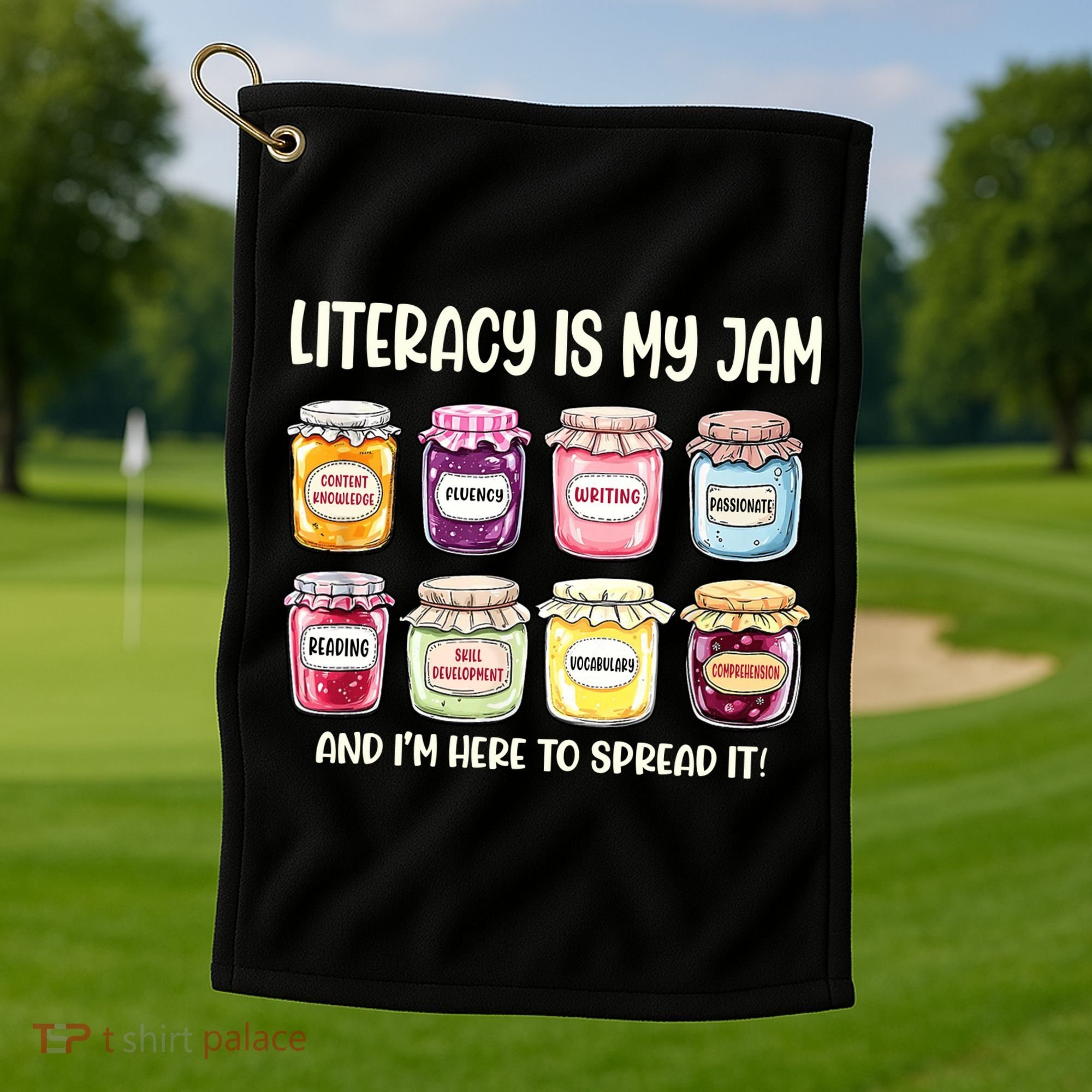 Teaching Literacy Is My Jam Gift For Teachers Golf Towel