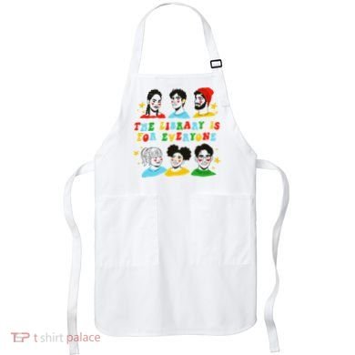 The Library Is For Everyone Apron
