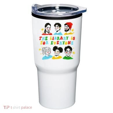 The Library Is For Everyone Tumbler