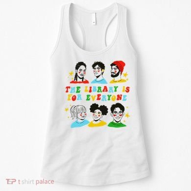 The Library Is For Everyone Women's Tank Top
