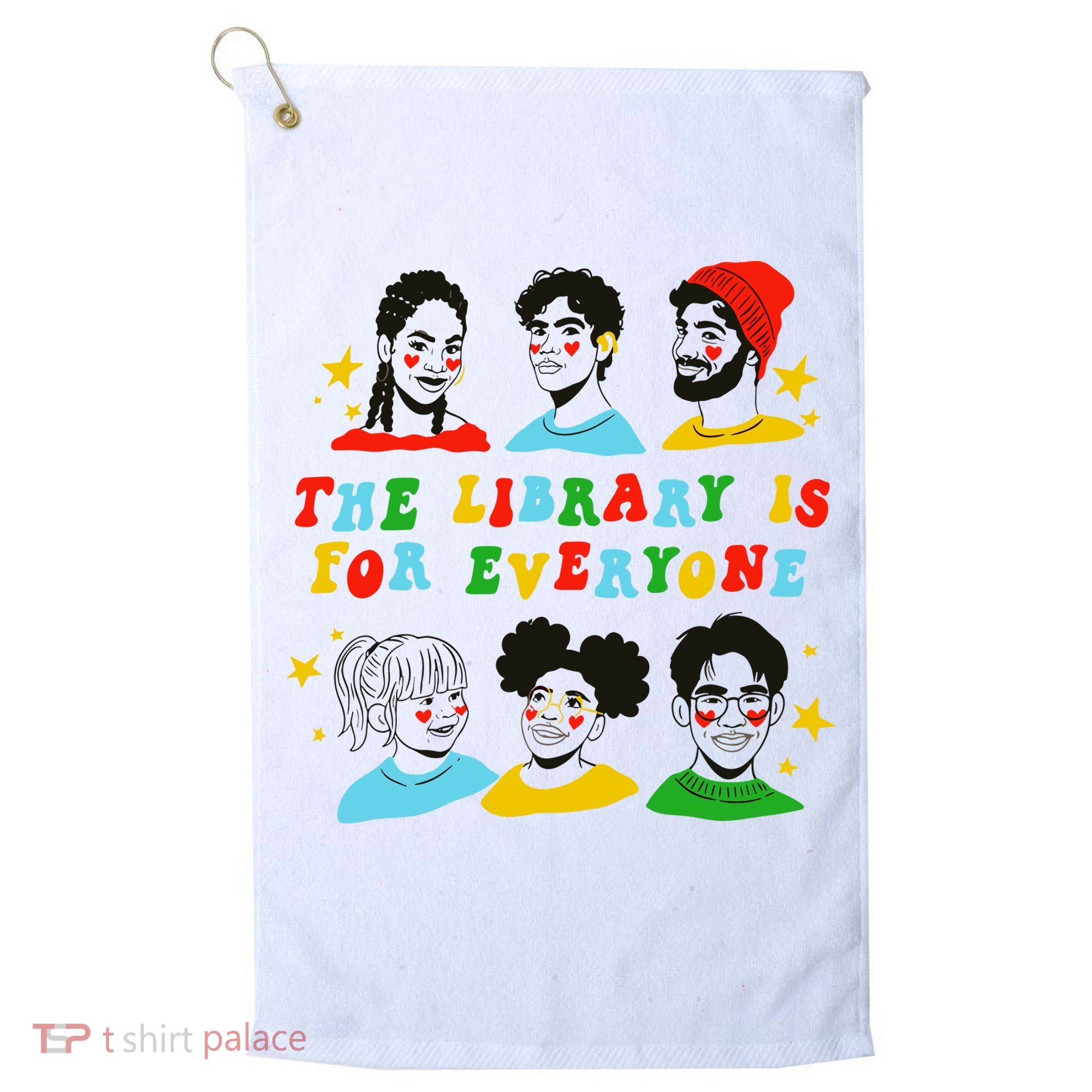 The Library Is For Everyone Golf Towel